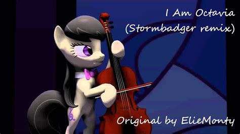 I Am Octavia Eliemonty Stormbadger Remix Youtube