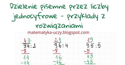 Matematyka Uczy Dzielenie Pisemne Przez Liczby Jednocyfrowe Zadania I