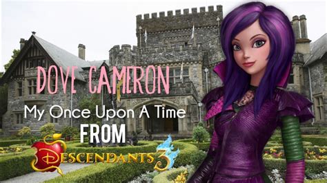 Dove Cameron My Once Upon A Time Lyrics From Descendants 3