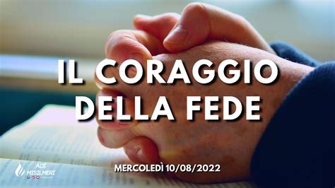 Il Coraggio Della Fede Culto Mercoled Adi Belmonte