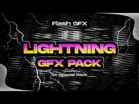 Lightning GFX Pack By Flash GFX For Android IOS PC 1K Special GFX