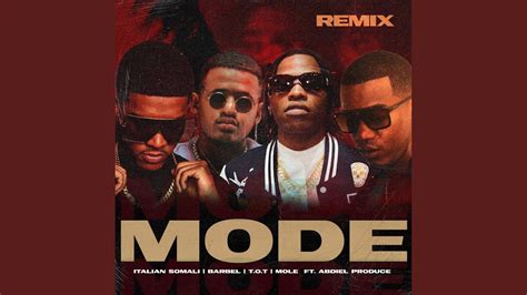 mode (feat. T.o.t, BARBEL, Mole & Abdiel Produce) (Remix Version ...