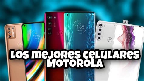 Los Mejores Celulares Motorola Que Puedes Comprar Youtube