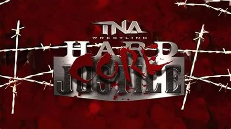 Impact Wrestling Hardcore Justice Match Card Results Tna Ppv