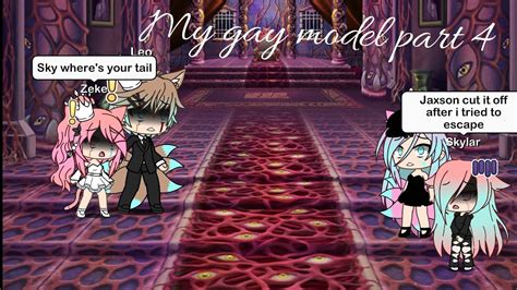 My Gay Model Part Gacha Life Series YouTube