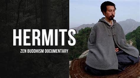 Hermits Zen Buddhism Documentary Bill Porter YouTube