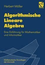 Algorithmische Lineare Algebra Eine Einführung für Mathematiker und