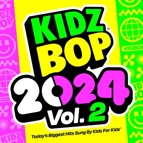 Kidz Bop 2024 Vol 2 Kidz Bop Wiki Fandom