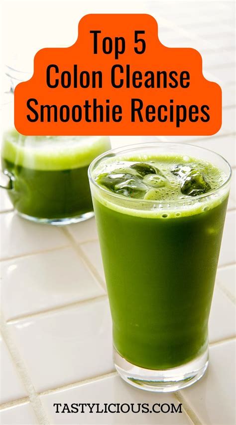 Top Five Colon Cleanse Smoothie Recipes Tastylicious Recipe