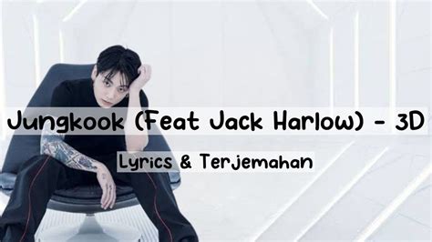 Jungkook Ft Jack Harlow 3d Lyrics And Terjemahan Youtube