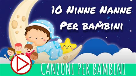 10 Ninne Nanne Per Bambini Canzoni Per Bambini YouTube