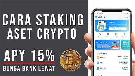 CARA STAKING CRYPTO UNTUK PEMULA DAPAT BUNGA 15 Aplikasi BITTIME