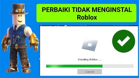 Cara Memperbaiki Masalah Penginstal Roblox Tidak Berfungsi Update 2023