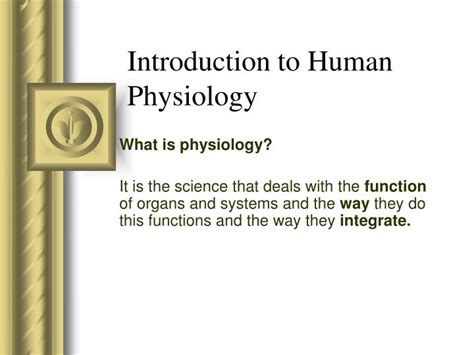 Ppt Introduction To Human Physiology Powerpoint Presentation Free