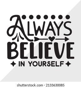 Always Believe Yourself Printable Vector Illustration Stock Vector