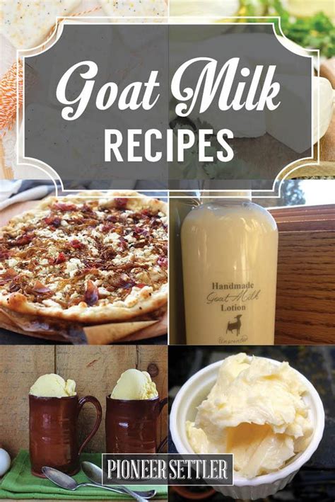 20 Recipes To Make With Goat Milk Artofit