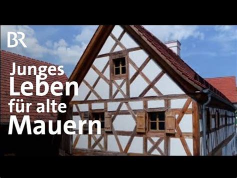 Junges Leben In Alten Mauern Ein Fachwerkhaus Wird Renoviert