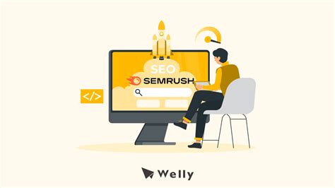 Semrush 教學：提升網站流量必學的 Seo 排名軟體！ Welly Seo