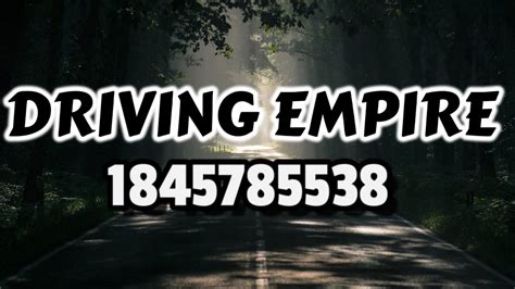 Driving Empire Roblox Id 100 Roblox Music Codes IDs WORKING