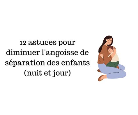 12 astuces pour diminuer l angoisse de séparation Papa positive