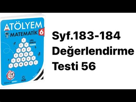 6 SINIF ATÖLYEM S 183 184 DEĞERLENDİRME TESTİ 56 YouTube