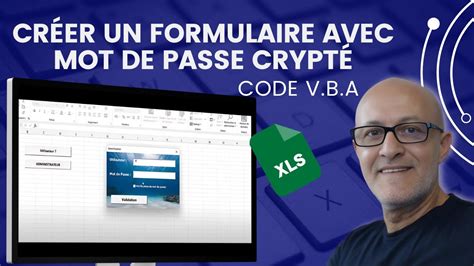 Créer Un Formulaire Avec Un Mot De Passe Crypté Code Vba Youtube