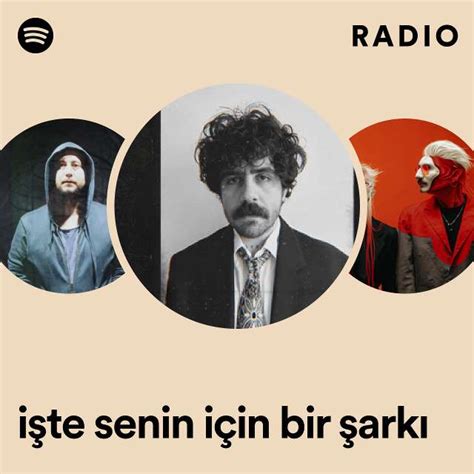 işte senin için bir şarkı Radio playlist by Spotify Spotify