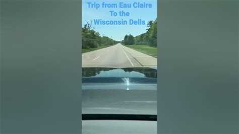 From Eau Claire Mn To The Wisconsin Dells Youtube