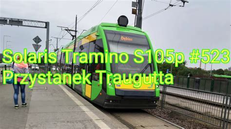 MPK Poznań Linia 10 Solaris Tramino S105p 523 YouTube