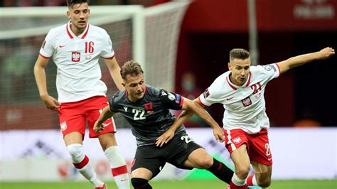 Polska Albania Mecz Eliminacji M Transmisja Mecz Na Ywo