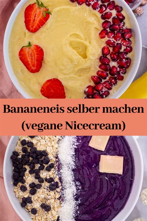 Bananeneis Selber Machen Vegane Nicecream