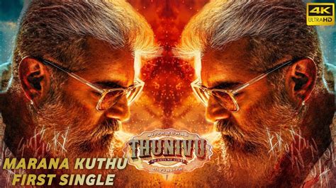 Sk Times Breakingthunivu Marana Kuthu Songfirst Single Ajith