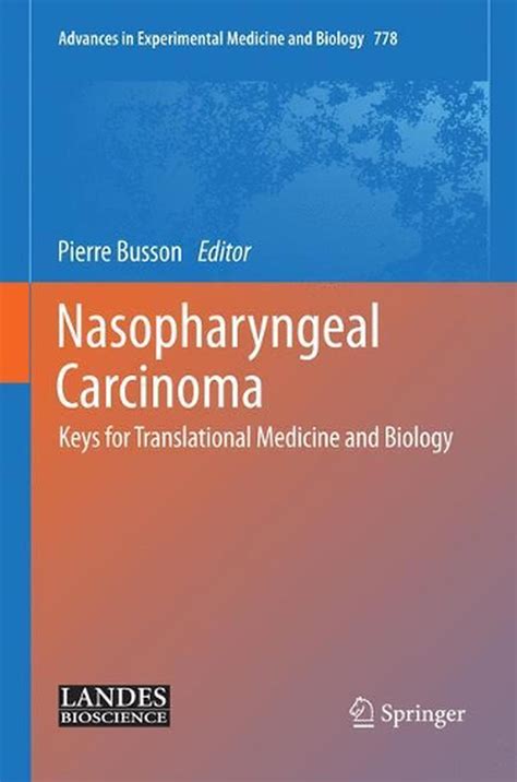 Nasopharyngeal Carcinoma Keys For Translational Medicine And Biology