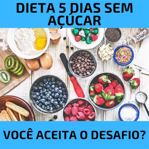 Dieta 5 Dias Sem Açúcar