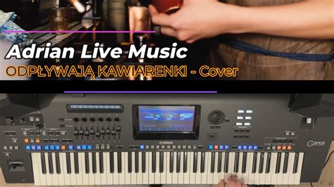 Kawiarenki Irena Jarocka Cover Yamaha Genos Adrian Live Music YouTube