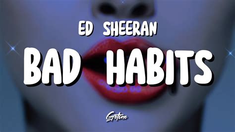 Ed Sheeran Bad Habits Lyrics Youtube