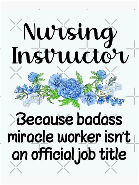 Nursing Instructor Because Badass Miracle Worker Isnt An Official Job