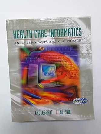 Health Care Informatics: An Interdisciplinary Approach: Englebardt PhD ...