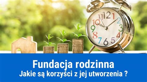 Fundacja Rodzinna Zalety I Wady