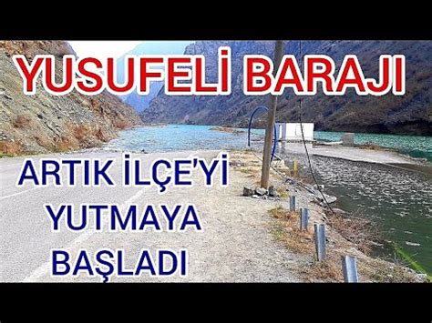 YUSUFELİ BARAJI SON DURUM 2023 baraj suları yusufeli çevre yolunu