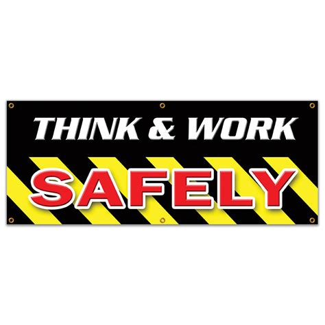 SignMission THINK & WORK SAFELY BANNER SIGN Worker Osha Employee ...