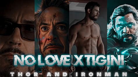 No Love X Tigini Ft Thor And Ironman Iron Thor Edit Bhat Munnu