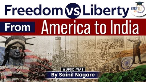 Understand The Difference Between Freedom And Liberty Upsc Studyiq