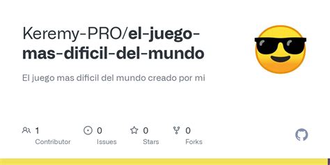 Github Keremy Pro El Juego Mas Dificil Del Mundo El Juego Mas