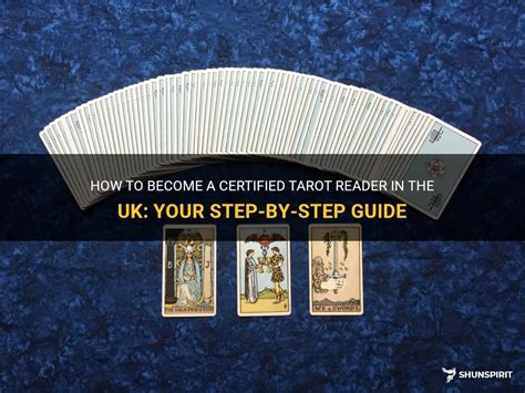 How To Become A Certified Tarot Reader In The Uk Your Step By Step Guide Shunspirit