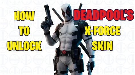 How To Unlock Deadpools X Force Skin Fortnite Youtube