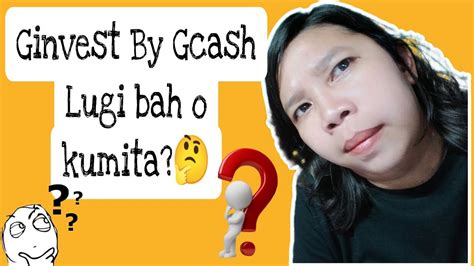 Ginvest Update By Gcash Lugi Bah O Kumita Youtube