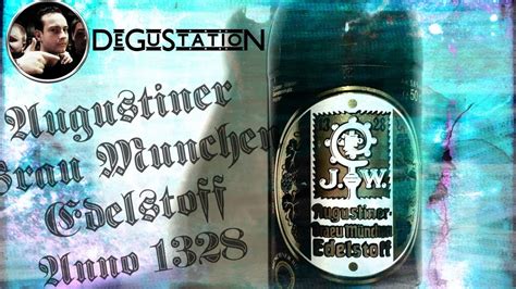 DeGuStatioN 26 Augustiner Edelstoff Лучший Лагер Мира YouTube