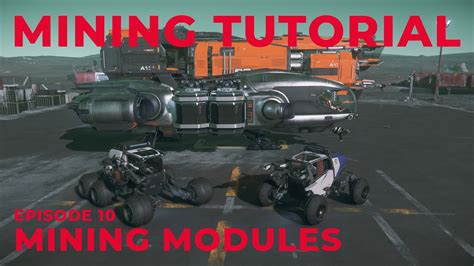 Mining Modules Episode 10 Star Citizen Mining Tutorial Active And