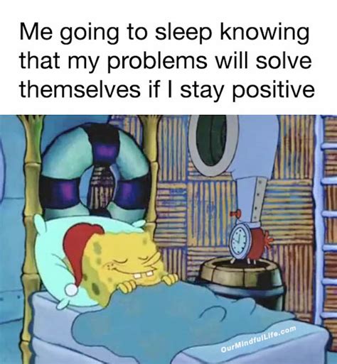 Toxic Positivity Memes To Make You Think And Laugh Our Mindful Life